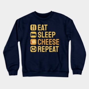 Eat Sleep Cheese Repeat Crewneck Sweatshirt